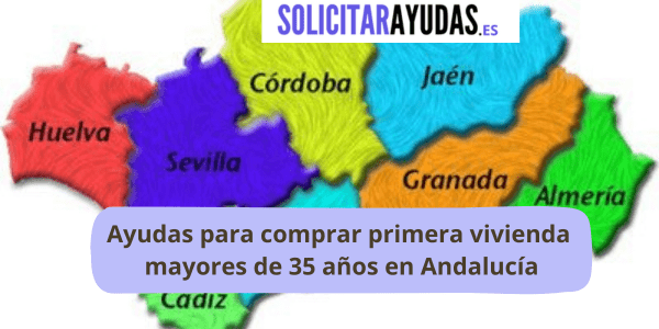 Ayudas para comprar vivienda mayores de 35 años en Andalucía