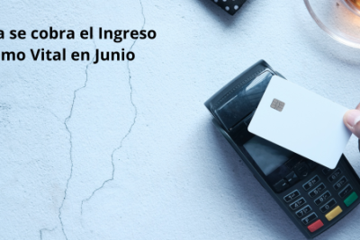 Qué día se cobra el Ingreso Mínimo Vital en Junio