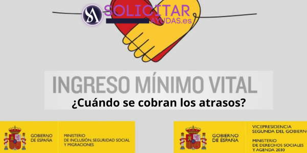 cuando se cobran los atrasos del ingreso mínimo vital