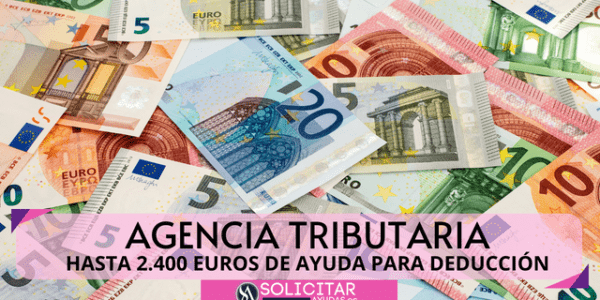 Esta es la nueva ayuda de Hacienda de hasta 2.400 euros