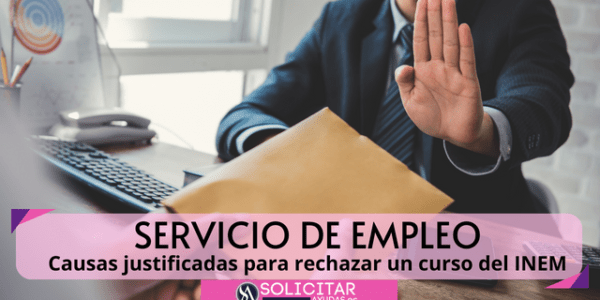 Causas justificadas para rechazar un curso del INEM