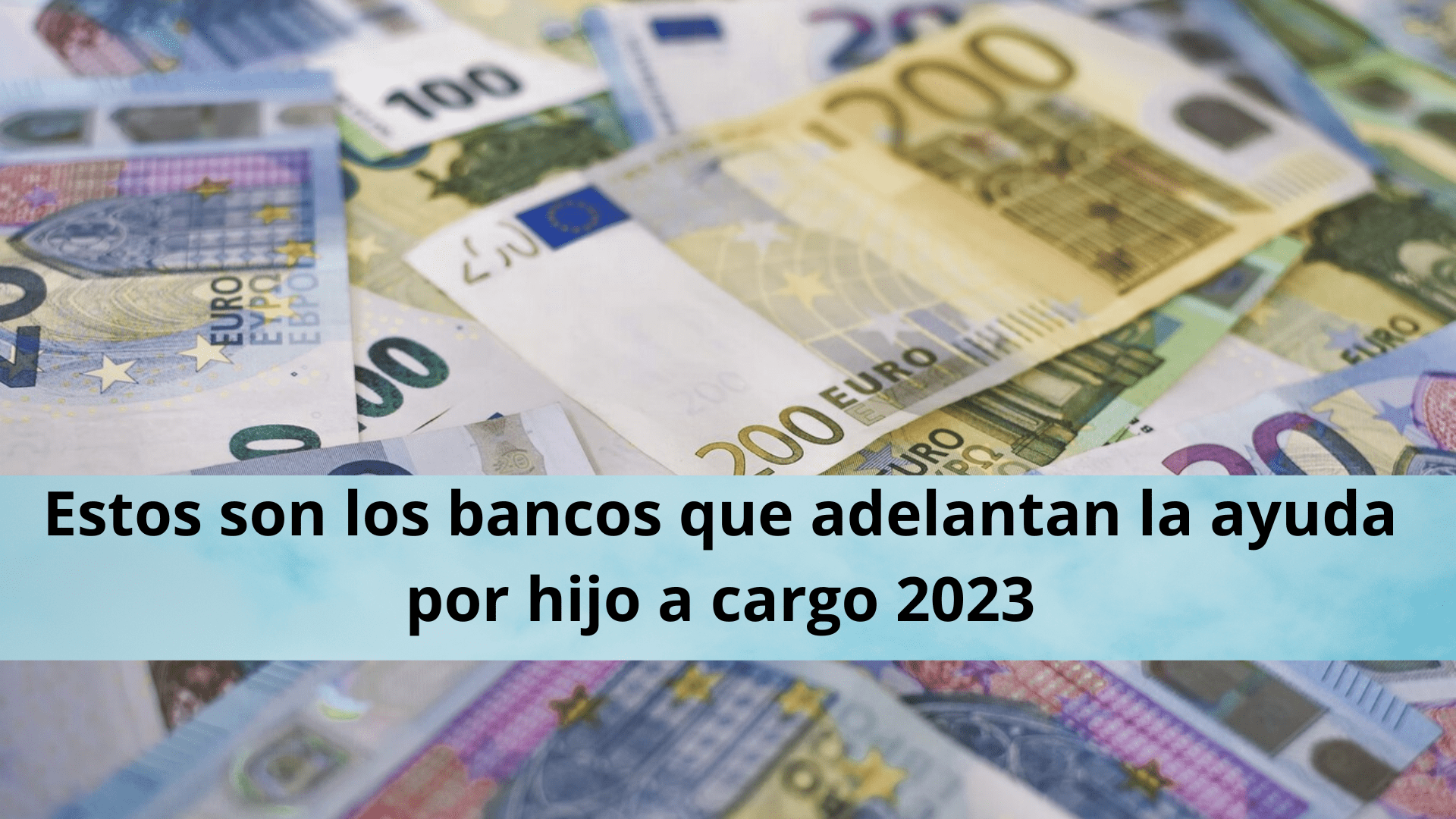 que bancos adelantan la ayuda por hijo a cargo 2023 - Cursos del SEPE ...