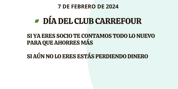 dia del club carrefour febrero 2024 con enormes descuentos en tus compras